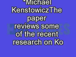 *Michael KenstowiczThe paper reviews some of the recent research on Ko