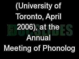 (University of Toronto, April 2006), at the Annual Meeting of Phonolog
