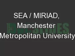 SEA / MIRIAD, Manchester Metropolitan University