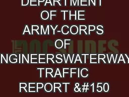 DEPARTMENT OF THE ARMY-CORPS OF ENGINEERSWATERWAY TRAFFIC REPORT –