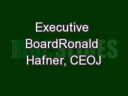 Executive BoardRonald Hafner, CEOJ