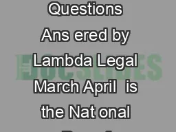 National Day of Silence The Freedom to Speak Or Not Frequently Asked Questions Ans ered by Lambda Legal March April  is the Nat onal Day of Silence a s udent ed on by Gay sbi and raight Ed n Networks 