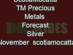 ScotiaMocatta TM Precious Metals  Forecast Silver November  scotiamocatta