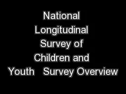 National Longitudinal Survey of Children and Youth   Survey Overview