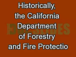 Historically, the California Department of Forestry and Fire Protectio