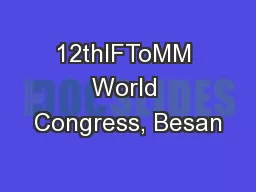 12thIFToMM World Congress, Besan