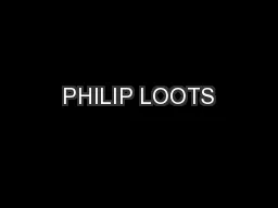 PHILIP LOOTS