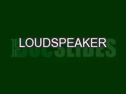 LOUDSPEAKER