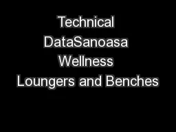 Technical DataSanoasa Wellness Loungers and Benches