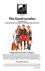 PresentsFriday, March 27, 2015  7:30 p.m.The Good LoveliesAudiences ac