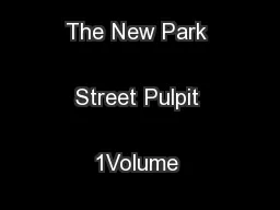 Sermon #265 The New Park Street Pulpit 1Volume 5www.spurgeongems.org
.
