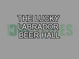 THE LUCKY LABRADOR BEER HALL