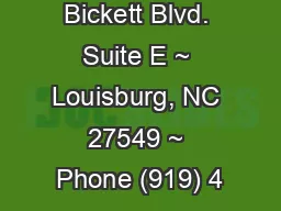 1501 North Bickett Blvd. Suite E ~ Louisburg, NC 27549 ~ Phone (919) 4