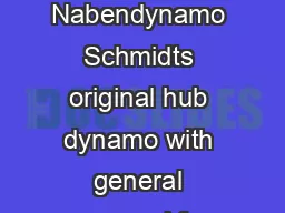 SON  means Schmidts Original Nabendynamo Schmidts original hub dynamo with general approval for wheel sizes up to c 