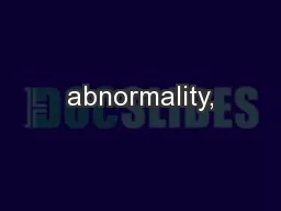 abnormality,