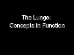 The Lunge: Concepts in Function