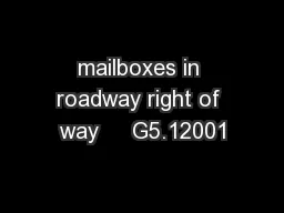 mailboxes in roadway right of way     G5.12001