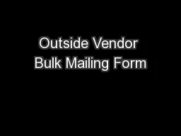 Outside Vendor Bulk Mailing Form