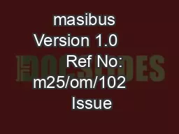 masibus  Version 1.0         Ref No: m25/om/102     Issue