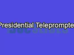 Presidential Teleprompter