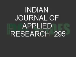 INDIAN JOURNAL OF APPLIED RESEARCH  295