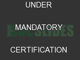 LIST OF 90 PRODUCTS UNDER MANDATORY CERTIFICATION No. IS No. Title 
..