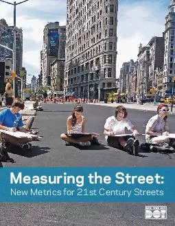 Measuring the Street New Metrics for st Century Streets Measuring the Street New Metrics