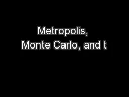 Metropolis, Monte Carlo, and t