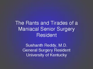 Sushanth Reddy, M.D.General Surgery ResidentUniversity of KentuckyThe