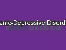 Manic-Depressive Disorder