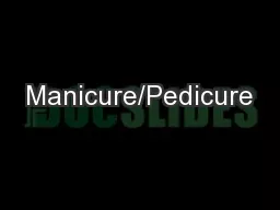 Manicure/Pedicure