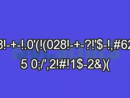 !)22!.08!(028!-+-!.0'(!(028!-+-?!'$-!,#62!!'!&#x 5 0;/',2!#!1$-2&)(