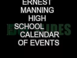 ERNEST MANNING HIGH SCHOOL           CALENDAR OF EVENTS
