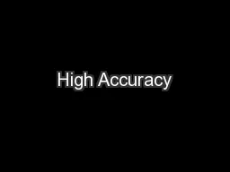 High Accuracy