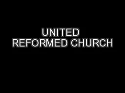 UNITED REFORMED CHURCH