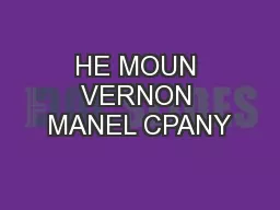 HE MOUN VERNON MANEL CPANY