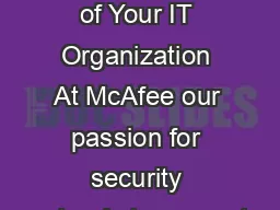 Data Sheet An Extension of Your IT Organization At McAfee our passion for security extends