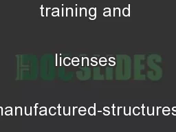 Provides training and licenses manufactured-structures installers
...