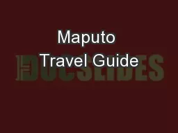 Maputo Travel Guide