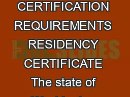 WASHINGTON STATE TEACHER CERTIFICATION REQUIREMENTS RESIDENCY CERTIFICATE The state of