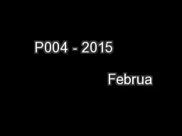 P004 - 2015                                                     Februa