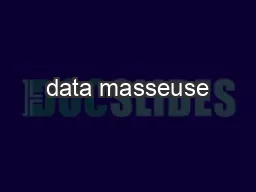 data masseuse