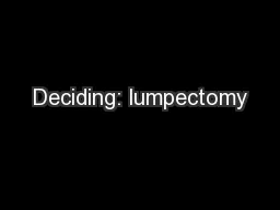Deciding: lumpectomy