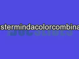 Figure1:AtypicalroundofMastermindacolorcombinationoffourpegs.Eachpegca