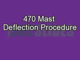 470 Mast Deflection Procedure