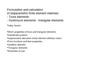 Formulationand calculationof isoparametricfinite elementmatrixes: -Tru