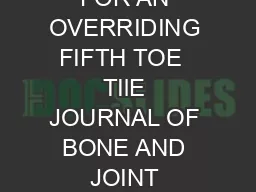BUTLERS OPERATION FOR AN OVERRIDING FIFTH TOE  TIlE JOURNAL OF BONE AND JOINT SURGERY