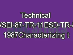 Technical ReportCMU/SEI-87-TR-11ESD-TR-87-112June 1987Characterizing t