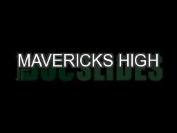 MAVERICKS HIGH