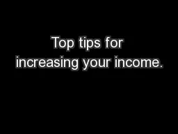 Top tips for increasing your income.
